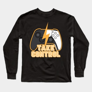 Take Control Long Sleeve T-Shirt